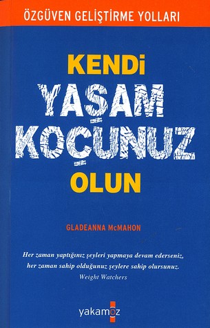 Kendi Yasam Kocunuz Olun